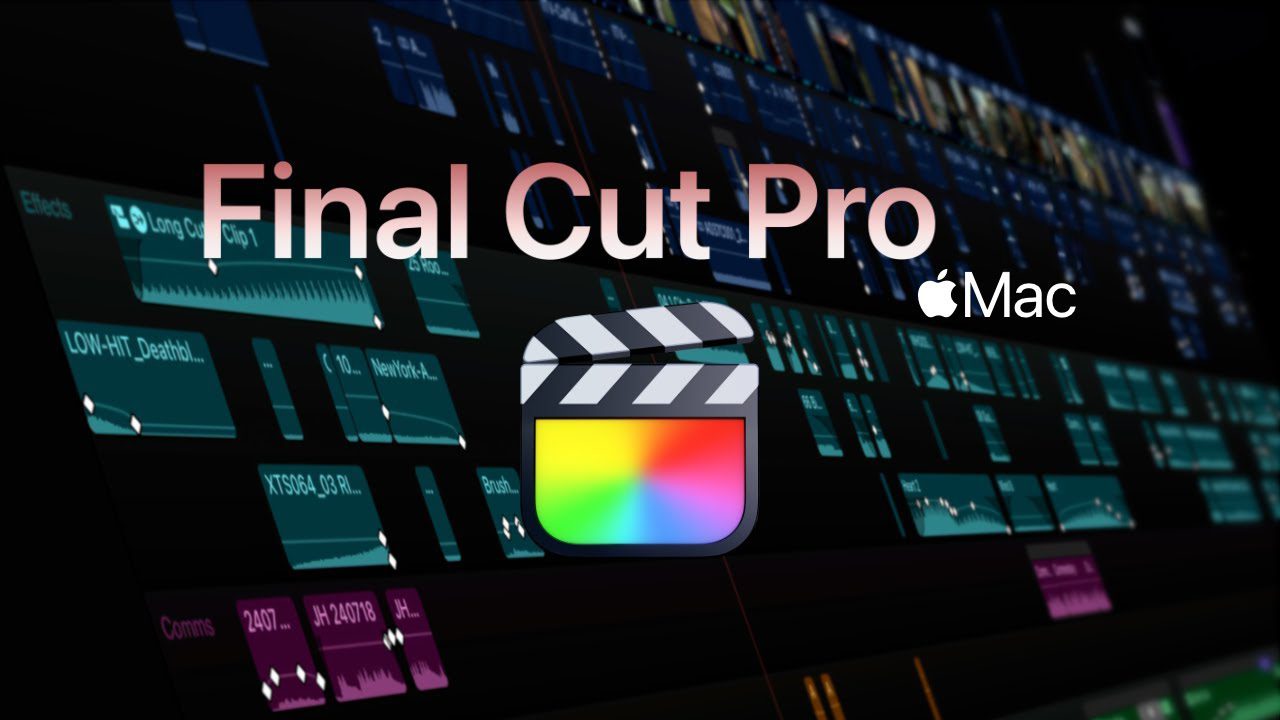 Final Cut Pro، بهترین نرمافزار تدوین در مک
